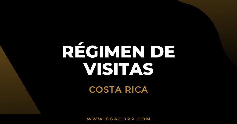 Régimen de Visitas Costa Rica