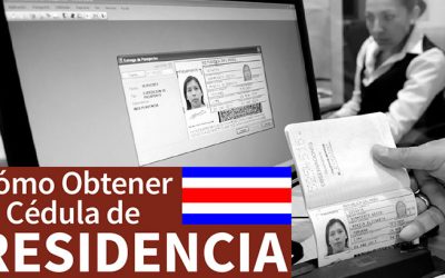 Cómo Obtener la Cédula de Residencia en Costa Rica