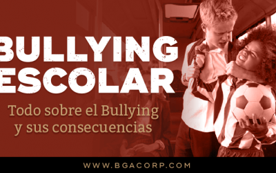 Bullying Escolar: Todo Sobre el Bullying y sus Consecuencias