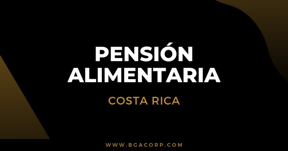 Pensión Alimentaria en Costa Rica