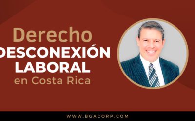 Derecho a la Desconexión Digital en el Trabajo en Costa Rica