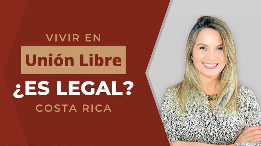 ¿Cómo funciona la Unión Libre (de Hecho) en Costa Rica y cuáles son sus implicaciones legales?