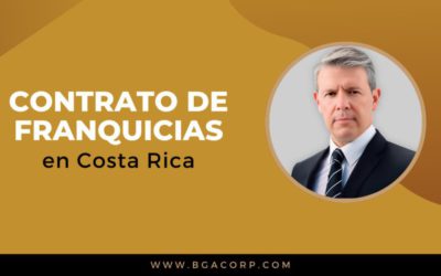 Contrato de Franquicia en Costa Rica: Todo lo que necesitas saber