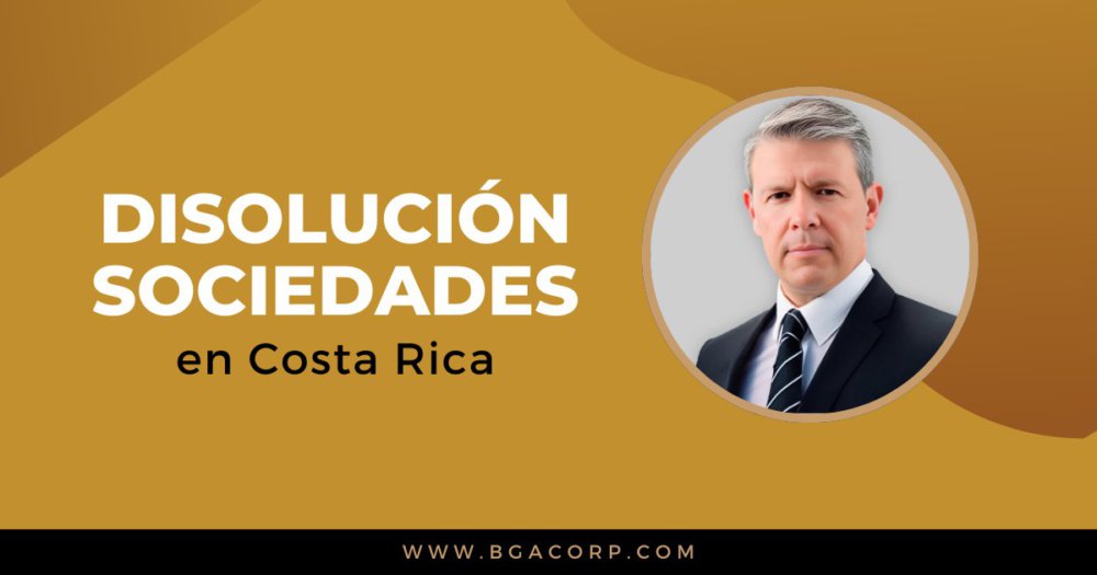 Disolución de Sociedades en Costa Rica