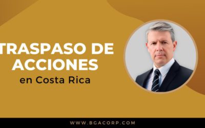 Traspaso de Acciones en Sociedades Anónimas en Costa Rica