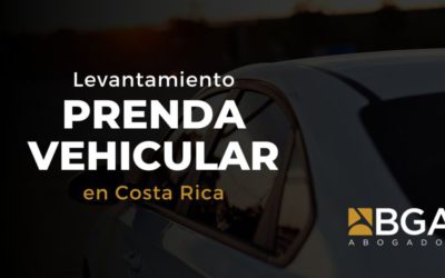 Levantamiento de Prenda Vehicular en Costa Rica: Todo lo que Necesitas Saber