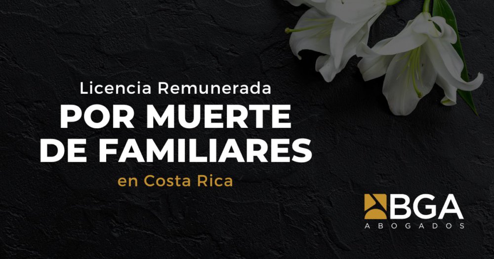 Licencia Remunerada por Muerte de Familiares en Costa Rica: Todo lo que Necesitas Saber sobre la Nueva Ley de Derecho al Duelo