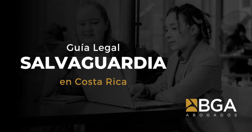 Salvaguardia en Costa Rica: Protección Legal e Innovación