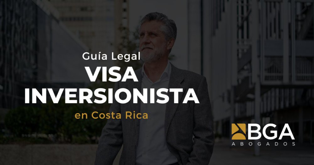 Visa de Inversionista costa rica