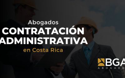 Contratación Administrativa en Costa Rica: Todo lo que Necesita Saber con un Abogado Experto