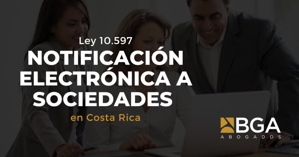 Ley 10.597: Notificación Electrónica a Sociedades