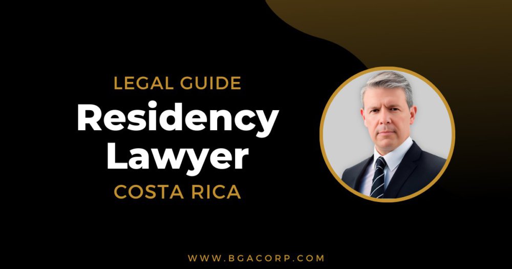 Costa Rica Residency Lawyer: The Expert Guide