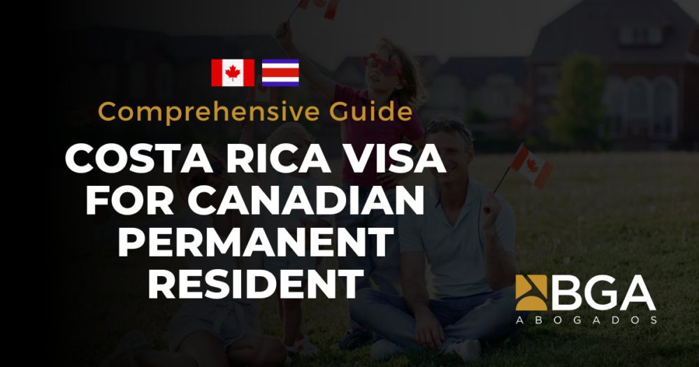 Costa Rica Visa for Canadian Permanent Resident: Legal Guidance