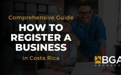 How To Register A Business In Costa Rica: Comprehensive Guide For Entrepreneurs