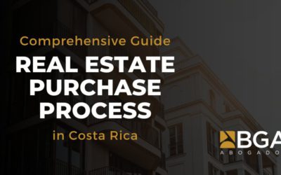 Real Estate Purchase Process in Costa Rica: A Comprehensive Guide