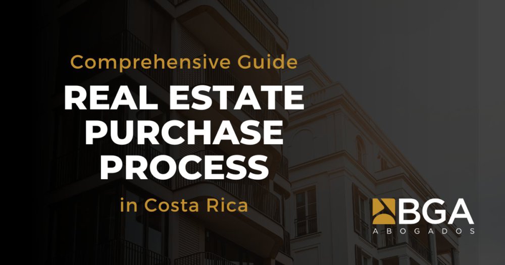 Real Estate Purchase Process Costa Rica