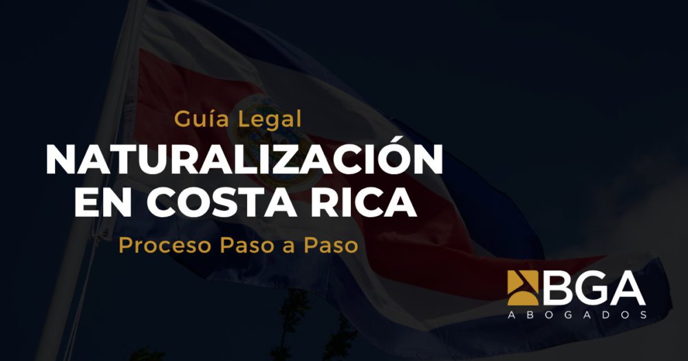 Naturalización En Costa Rica