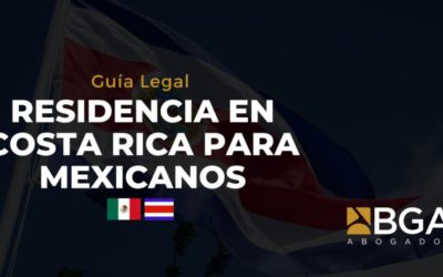 Residencia en Costa Rica para mexicanos: pasos, requisitos y rutas legales