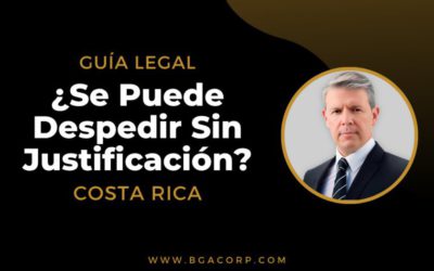¿Se puede despedir a un empleado sin justificación en Costa Rica?