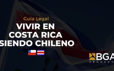 Vivir en Costa Rica siendo chileno: guía legal y práctica