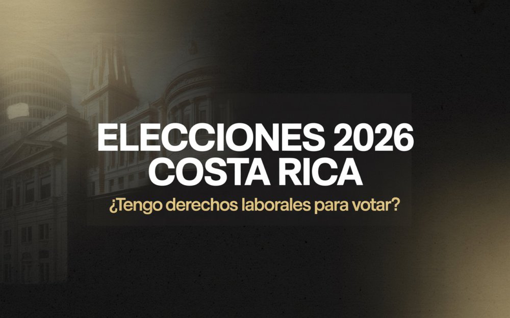 Elecciones 2026: ¿Qué derechos laborales tienes el domingo 1 de febrero?