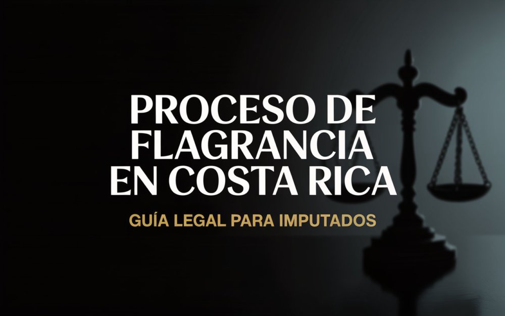 Entendiendo el proceso de flagrancia en el sistema penal costarricense