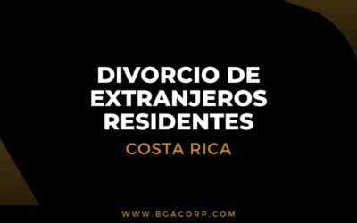Divorcio de Extranjeros Residentes en Costa Rica: Guía Legal