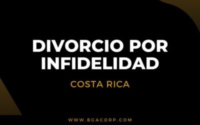 Divorcio por Infidelidad en Costa Rica: Plazos y Requisitos